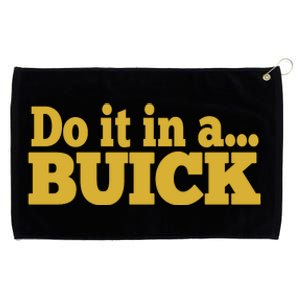 Do It In A Buick Grommeted Golf Towel