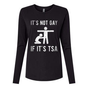 Distressed It Is Not Gay If ItS Tsa Outfit Funny Security Womens Cotton Relaxed Long Sleeve T-Shirt