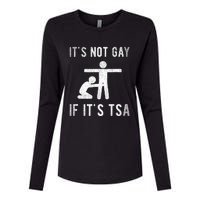 Distressed It Is Not Gay If ItS Tsa Outfit Funny Security Womens Cotton Relaxed Long Sleeve T-Shirt