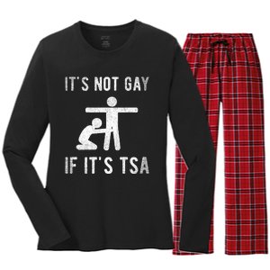 Distressed It Is Not Gay If ItS Tsa Outfit Funny Security Women's Long Sleeve Flannel Pajama Set 