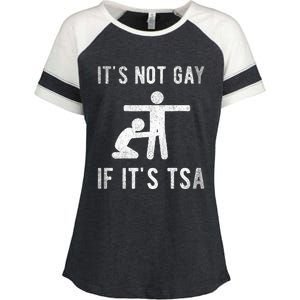 Distressed It Is Not Gay If ItS Tsa Outfit Funny Security Enza Ladies Jersey Colorblock Tee