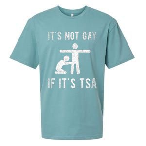 Distressed It Is Not Gay If ItS Tsa Outfit Funny Security Sueded Cloud Jersey T-Shirt