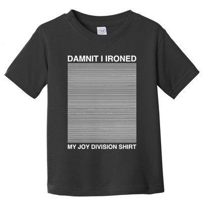 Damnit I Ironed My Division Toddler T-Shirt