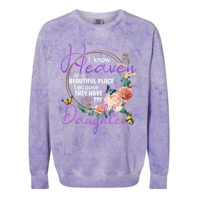 Daughter I Know Heaven Is A Beautiful Place Family Memorial Gift Colorblast Crewneck Sweatshirt