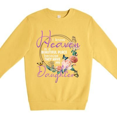 Daughter I Know Heaven Is A Beautiful Place Family Memorial Gift Premium Crewneck Sweatshirt