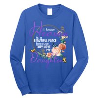 Daughter I Know Heaven Is A Beautiful Place Family Memorial Gift Long Sleeve Shirt