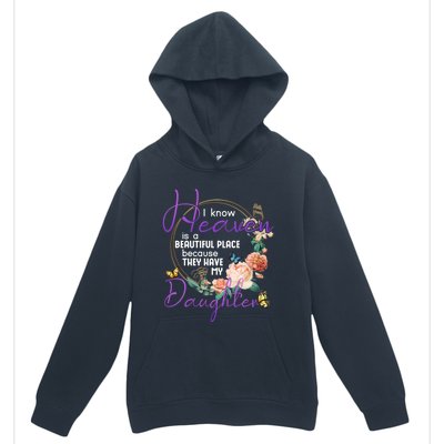 Daughter I Know Heaven Is A Beautiful Place Family Memorial Gift Urban Pullover Hoodie