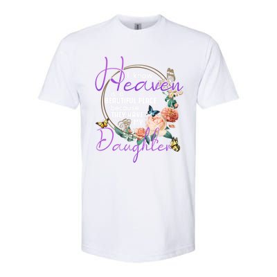 Daughter I Know Heaven Is A Beautiful Place Family Memorial Gift Softstyle CVC T-Shirt