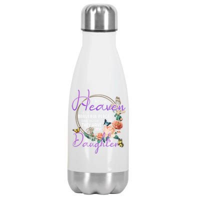 Daughter I Know Heaven Is A Beautiful Place Family Memorial Gift Stainless Steel Insulated Water Bottle