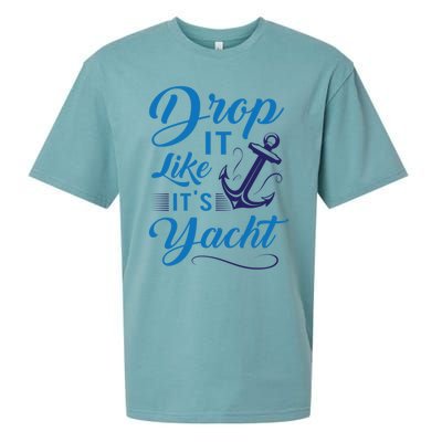 Drop It Like Its Yacht Funny Anchor Joke For Yacht Owner Gift Sueded Cloud Jersey T-Shirt