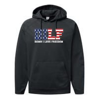 Damn I Love Freedom Funny Dilf Usa Flag Performance Fleece Hoodie