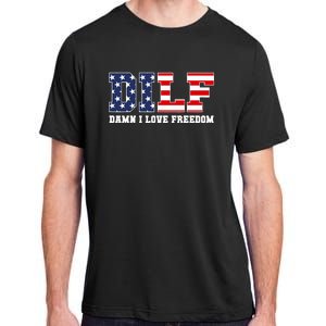 Damn I Love Freedom Funny Dilf Usa Flag Adult ChromaSoft Performance T-Shirt