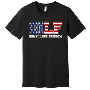 Damn I Love Freedom Funny Dilf Usa Flag Premium T-Shirt