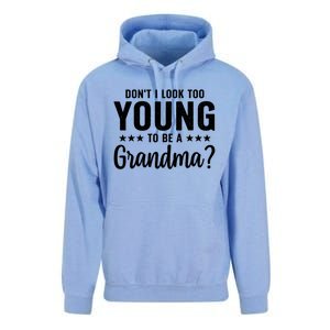 DonT I Look Too Young To Be A Grandma Funny Unisex Surf Hoodie