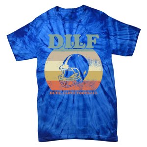 Dude I Love Football American Football Fan Football Player Gift Tie-Dye T-Shirt