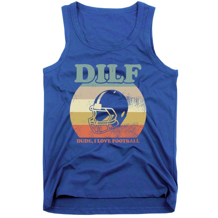 Dude I Love Football American Football Fan Football Player Gift Tank Top