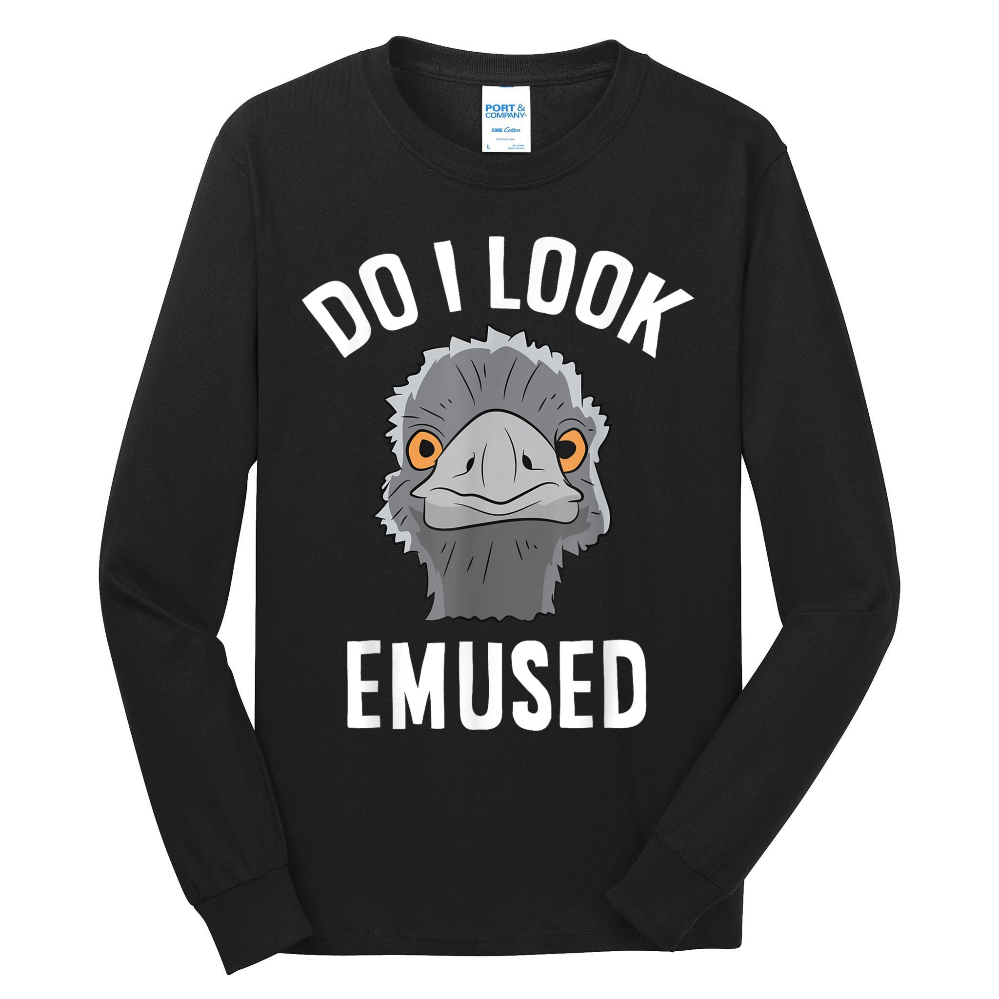 Do I Look Amused Funny Emu Animal Love Emus. Tall Long Sleeve T-Shirt