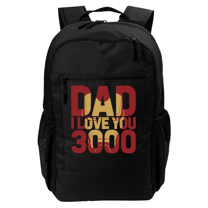 Dad I Love You 3000 Text Fill Fathers Day Daily Commute Backpack