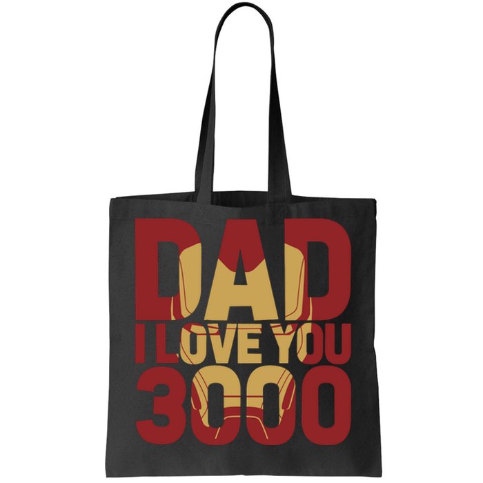 Dad I Love You 3000 Text Fill Fathers Day Tote Bag