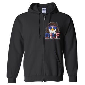 Damn I Love Freedom Eagle Funny Patriotic July 4th Full Zip Hoodie