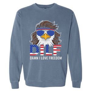 Damn I Love Freedom Eagle Funny Patriotic July 4th Garment-Dyed Sweatshirt