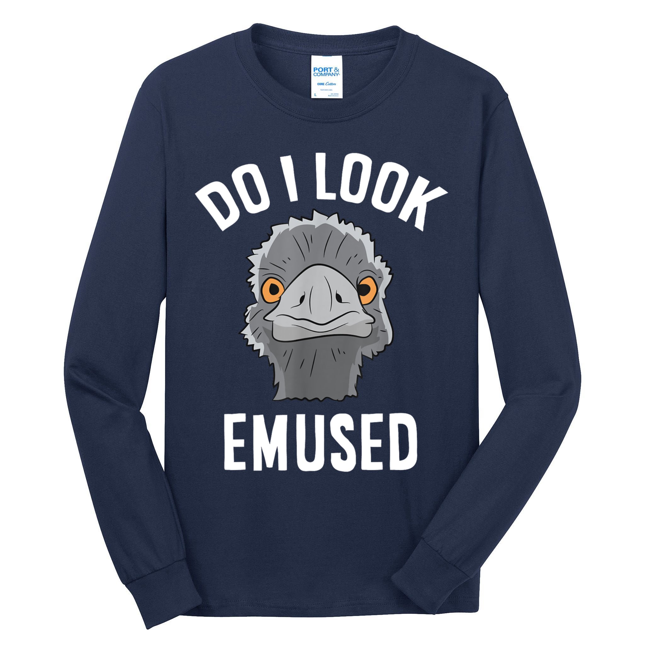 Do I Look Amused Funny Emu Animal Love Emus. Tall Long Sleeve T-Shirt