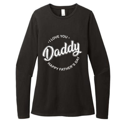 Daddy I Love You Daddy Happy Father's Day Gift Womens CVC Long Sleeve Shirt