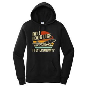 Do I Look Like I Fly Economy Design Travel Traveling Funny Women's Pullover Hoodie