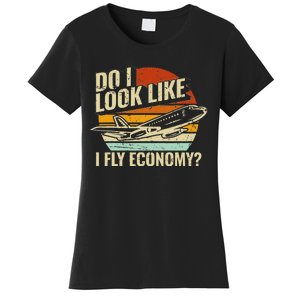 Do I Look Like I Fly Economy Design Travel Traveling Funny Women's T-Shirt