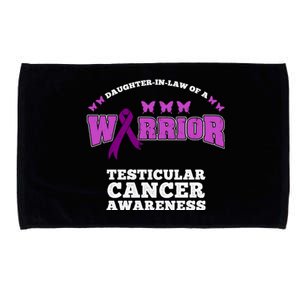 Daughter In Law Of A Warrior Testicular Cancer Awareness Cute Gift Microfiber Hand Towel