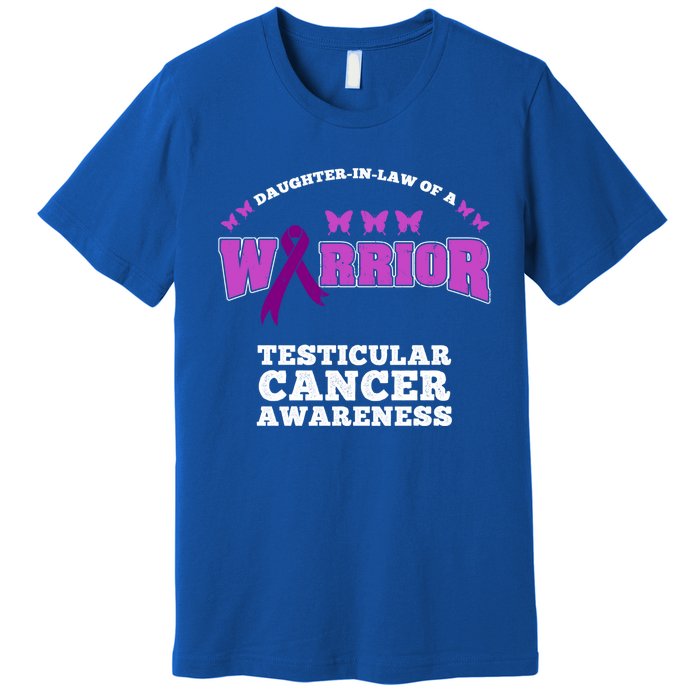 Daughter In Law Of A Warrior Testicular Cancer Awareness Cute Gift Premium T-Shirt