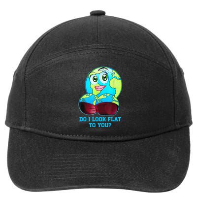 Do I Look Flat To You Earth Day Mother Day 7-Panel Snapback Hat