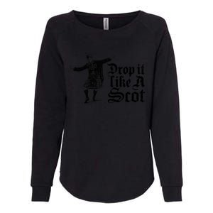 Drop It Like A Scot Funny Scottish Dance Funny Meme Womens California Wash Sweatshirt