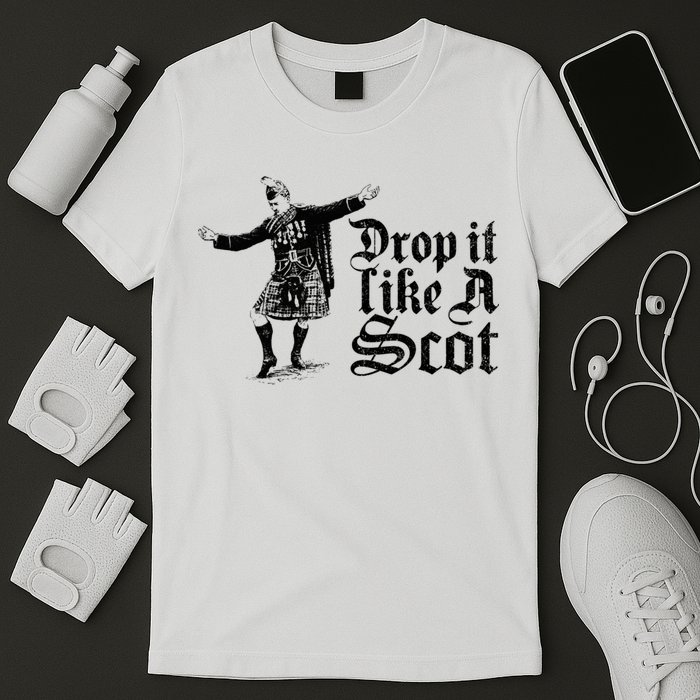 Drop It Like A Scot Funny Scottish Dance Funny Meme T-Shirt