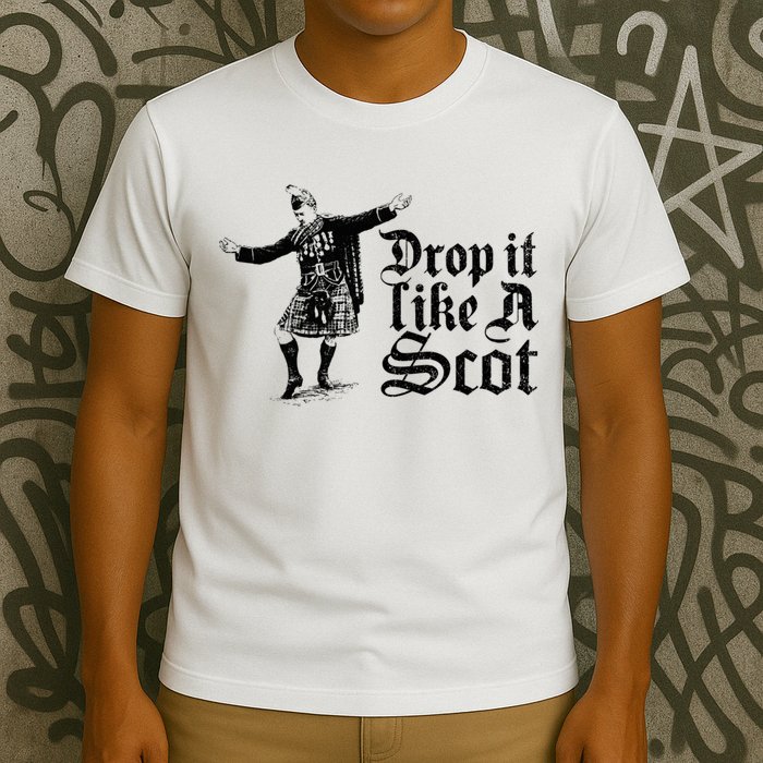 Drop It Like A Scot Funny Scottish Dance Funny Meme T-Shirt