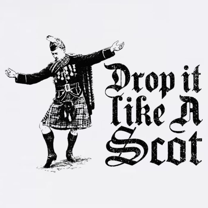 Drop It Like A Scot Funny Scottish Dance Funny Meme T-Shirt