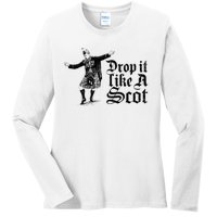 Drop It Like A Scot Funny Scottish Dance Funny Meme Ladies Long Sleeve Shirt