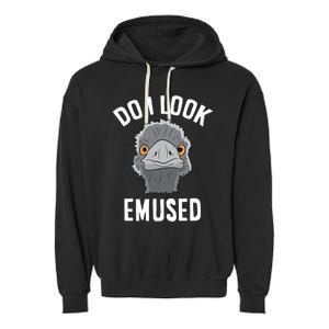 Do I Look Amused Funny Emu Animal Love Emus Gift Garment-Dyed Fleece Hoodie