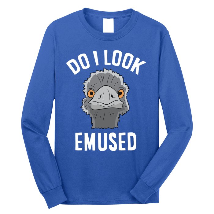 Do I Look Amused Funny Emu Animal Love Emus Gift Long Sleeve Shirt