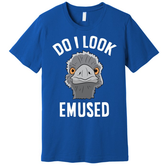 Do I Look Amused Funny Emu Animal Love Emus Gift Premium T-Shirt