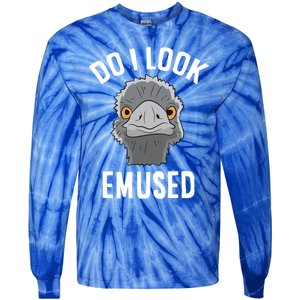 Do I Look Amused Funny Emu Animal Love Emus Gift Tie-Dye Long Sleeve Shirt