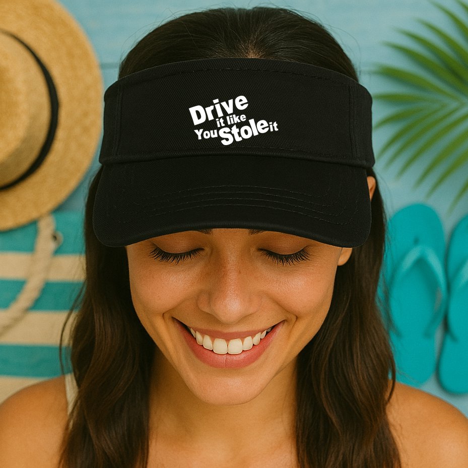 Drive It Like You Stole It Visor