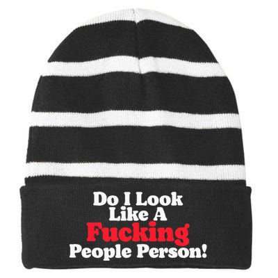 Do I Look Like A Fucking People Person Striped Beanie with Solid Band