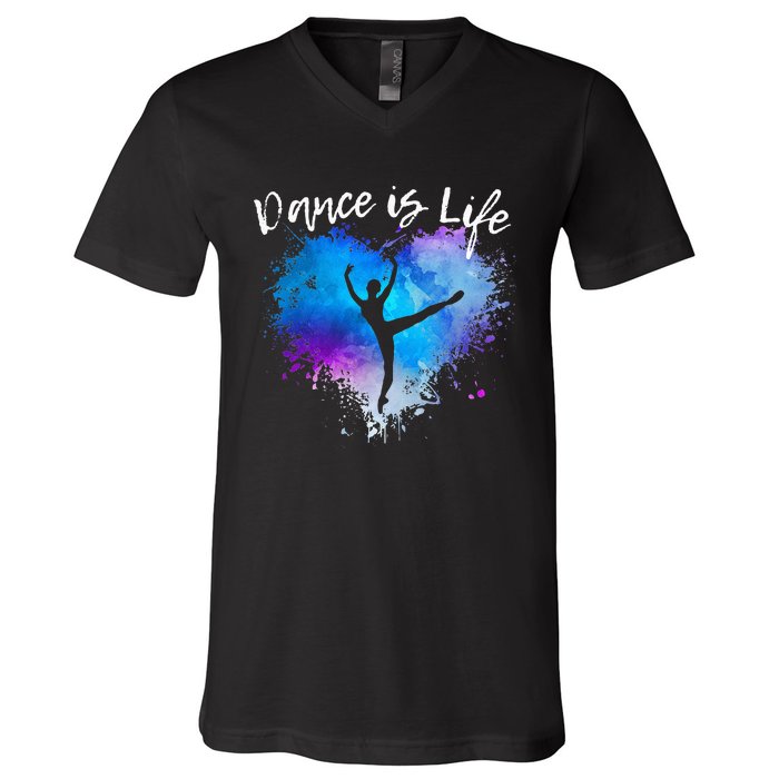 DANCE IS LIFE Ballet Dancing Ballerina N Tween Girl Mom V-Neck T-Shirt