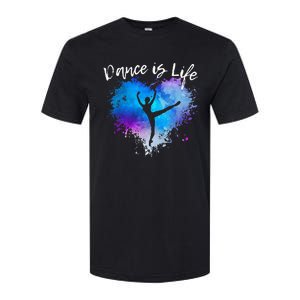 DANCE IS LIFE Ballet Dancing Ballerina N Tween Girl Mom Softstyle CVC T-Shirt