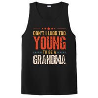 Dont I Look Too Young To Be A Grandma Funny New Grandmother PosiCharge Competitor Tank