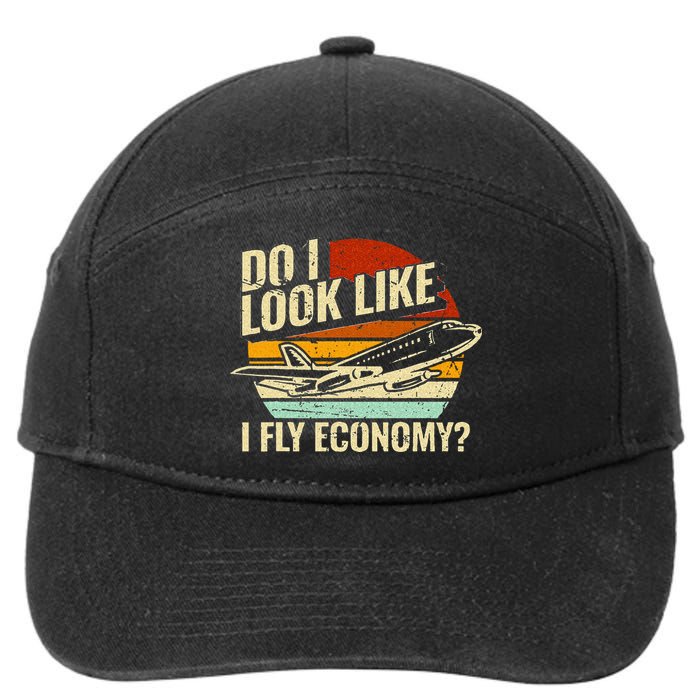 Do I Look Like I Fly Economy Design Travel Traveling Funny 7-Panel Snapback Hat