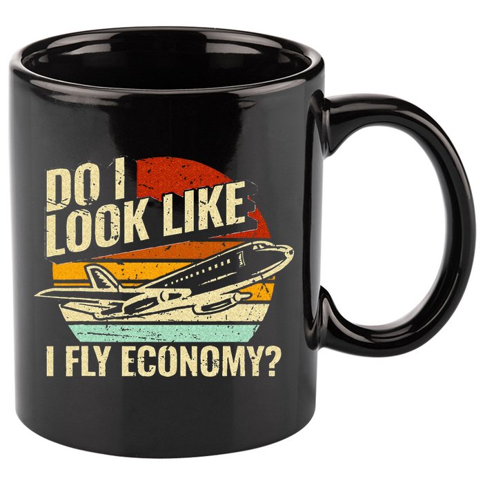 Do I Look Like I Fly Economy Design Travel Traveling Funny 11oz C Handle Ceramic Mug