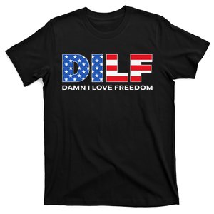 Damn I Love Freedom Dilf Funny Patriotic Dad Father's Day T-Shirt