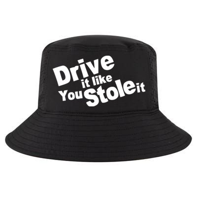 Drive It Like You Stole It Car Lover Cool Comfort Performance Bucket Hat